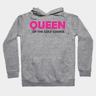 Queen of the Golf Course Hoodie